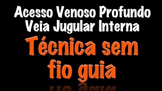 Acesso Venoso Profundo sem fioguia  Veia Jugular Interna Direita [upl. by Eittod]