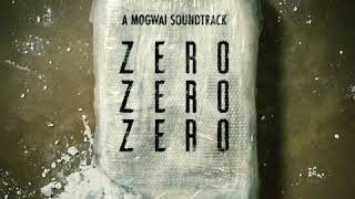 Mogwai  Lesser Glasgow ZeroZeroZero Soundtrack [upl. by Enyrehtak]