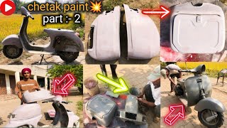 Bajaj Chetak paint 🎨 Part 2 new look Bajaj Chetak modify “ scooter spray paint Kaise Karen newpaint [upl. by Rebm]