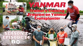 Libreng training para sa Yanmar Mechanical Transplanter [upl. by Nnairet879]