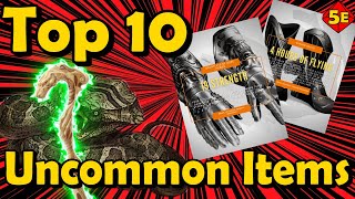 Top 10 Uncommon Magic Items in DnD 5E [upl. by Magbie]