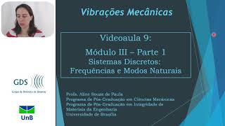 Vibrações Mecânicas  Videoaula 9  Módulo 3  Parte1 Sistemas Discretos [upl. by Oman]