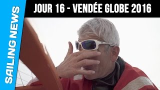 16 ème jour en mer  Vendée Globe 2016 [upl. by Riesman]