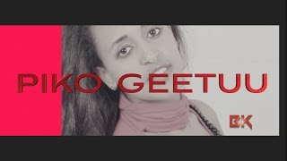 Piko Geetuu QEERROO OromoOromiyaa Music 2018 [upl. by Karylin]