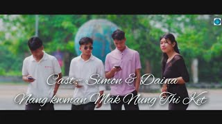 Nwng kwman Mâk Nung Thi Ket ll New official molsom music video ll Simon amp Daina [upl. by Eanrahc392]