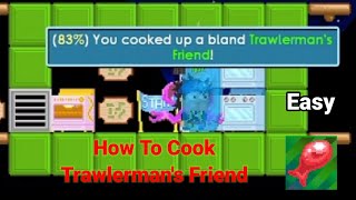 Cara memasak Trawlermans friend di Growtopia [upl. by Dilan]