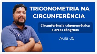 CIRCUNFERÊNCIA TRIGONOMÉTRICA E ARCOS CÔNGRUOS [upl. by Perrine]