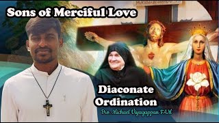 DIACONATE ORDINATION OF MICHAEL FAM MERCIFUL LOVE ASHRAMAM KANJIRACODE KOLLAM [upl. by Eniffit]