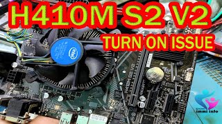 GIGABYTE H410M S2 V2 NO POWER PROBLEM [upl. by Bourne]