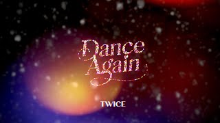 TWICE「Dance Again」Special Video [upl. by Zoa322]