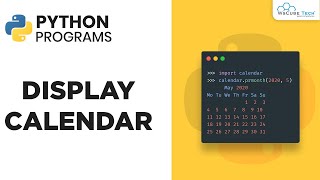 Python Calendar Display Calendar in Python Programming  Calendar CODE in Python [upl. by Hairahcaz]