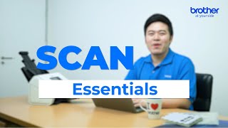 Scan Essentials l Brother Solution [upl. by Hyacinth445]