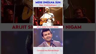 Mere Dholna Sun Sonu Nigam Vs Arijit Singh  Ami Je Tomar Bhool Bhulaiya 3  Sonu Nigam Version [upl. by Daisy]