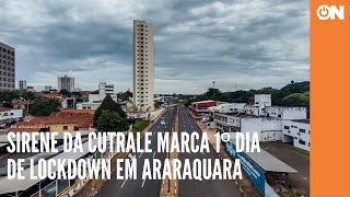 Sirene da Cutrale marca primeiro dia de lockdown em Araraquara [upl. by Asoral669]