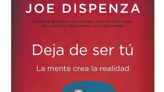 Capítulo 1  Deja de ser tú Joe Dispenza Audiolibro [upl. by Dierolf]