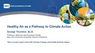 Healthy Air as a Pathway to Climate Action – George Thurston – 01112023 [upl. by Alusru]