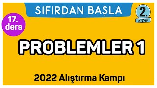 PROBLEMLER  1  Alıştırma kampı  2  Sıfırdan Başla Temelini Geliştir 1725 [upl. by Kowal]