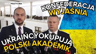 UKRAIŃCY OKUPUJĄ AKADEMIK W LUBLINIE Konfederacja wyjaśnia [upl. by Ohcamac65]