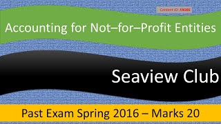 QampA Seaview Club ICAP Spring 2016  Accounting for NPOs FA086 [upl. by Enimisaj]