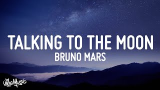 Bruno Mars  Talking To The Moon Lyrics [upl. by Etirugram48]