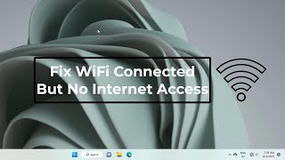 Fix WiFi Connected But No Internet Access  Windows 1110 [upl. by Eleanore27]