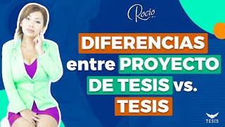 DIFERENCIA clave entre🔥PROYECTO DE TESIS vs TESIS🔥con Rocio Lima✨ [upl. by Lilac]