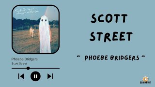 Phoebe Bridgers  Scott Street Terjemahan lirik Indonesia [upl. by Anne-Corinne]