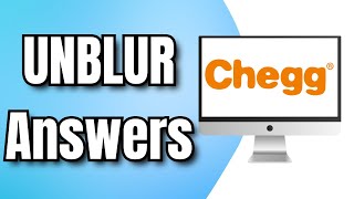 How to UNBLUR Chegg Answers 2024 [upl. by Sinai314]