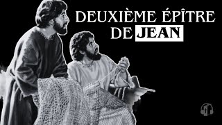 Deuxième Épître De Jean  Bible par Louis Segond [upl. by Madancy]