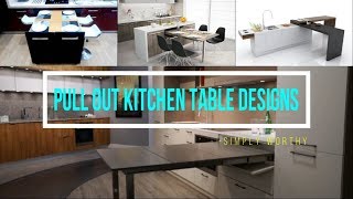 10 modern pull out amp slide kitchen table designs for saving space [upl. by Churchill]