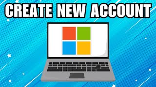 How To Create a New Microsoft Account [upl. by Woodruff]