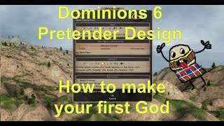 Dominions 6 Pretender Design Part 1 How to make your first God [upl. by Stetson]