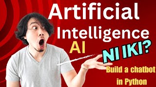 Artificial Intelligence NI IKI  How to build a Simple AI chatbot in Python [upl. by Sutsugua]