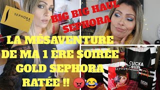 LA MÉSAVENTURE DE MA 1ÈRE SOIRÉE GOLD SEPHORA RATÉE 😠😂BIG BIG HAUL SEPHORA 😉 [upl. by Wallace]