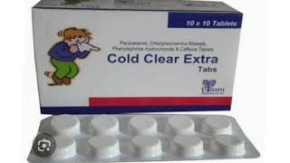 Cold Clear Extra Tablets Paracetamol Chlorpheniramine Maleate Phenylephrine Hydrochloride Tablets [upl. by Dnaltiak]