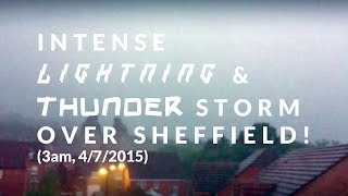 Intense ⚡ LIGHTNING and ⛈️ THUNDER STORM over SHEFFIELD  DeeJayOne [upl. by Whitby965]