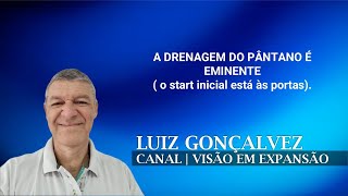 A DRENAGEM DO PÂNTANO É EMINENTE o start inicial está às portas [upl. by Lindon]