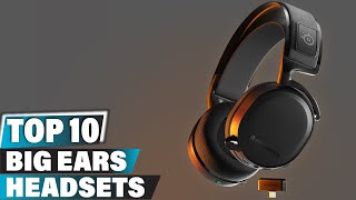 Best Headsets For Big Ear In 2024  Top 10 Headsets For Big Ears Review [upl. by Boyse]