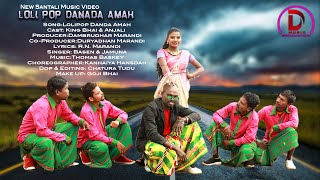 Lolipop Danda Amah New Santali video 2020  King Bhai amp Anjali [upl. by Huppert]