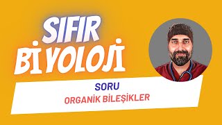 SORU ÇÖZÜMÜ Organik Bileşikler Sıfır Biyoloji  Dr Biyoloji [upl. by Kimberley]