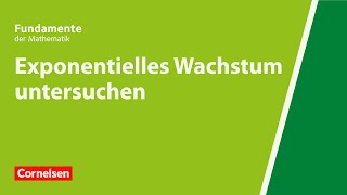 Exponentielles Wachstum untersuchen  Fundamente der Mathematik  Erklärvideo [upl. by Carlene205]