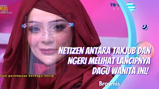 NETIZEN ANTARA TAKJUB DAN NGERI MELIHAT LANCIPNYA DAGU WANITA INI  BROWNIS 12221 P2 [upl. by Platas]