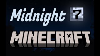 Lost My Diamond Sword  7 Midnight Minecraft [upl. by Aisyram402]