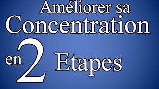 Améliorer sa concentration en 2 étapes [upl. by Hairaza873]