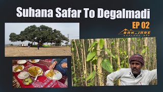 Suhana Safar To Degalmadi  Part02  Banjare explore A2Z [upl. by Dahsraf881]