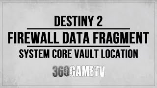 Destiny 2 Firewall Data Fragment Quest  System Core Vault Location K1 Revelation Lost Sector [upl. by Wharton]