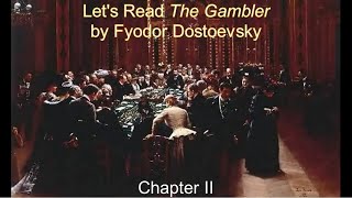 Chapter II  Dostoevskys The Gambler 3 [upl. by Shelley]