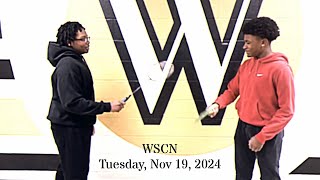 WSCN  Tuesday November 19th 2024 [upl. by Snilloc305]