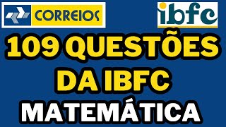 CONCURSO DOS CORREIOS  DETONANDO A BANCA IBFC  109 QUESTÕES DE MATEMÁTICA ibfc correios [upl. by Honniball]