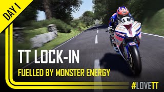 Day 1 TT LockIn fuelled by Monster Energy  TT Races Official [upl. by Ahsemik]